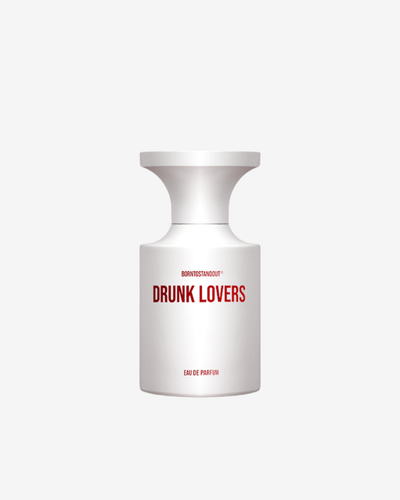 Born To Stand Out Drunk Lovers